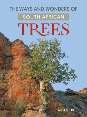 cover image of The ways and wonders of South African Trees